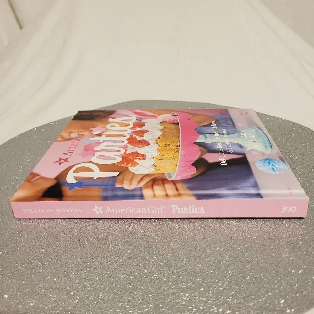 Williams Sonoma American Girl Parties Cookbook for Holidays and Fun Hardcover